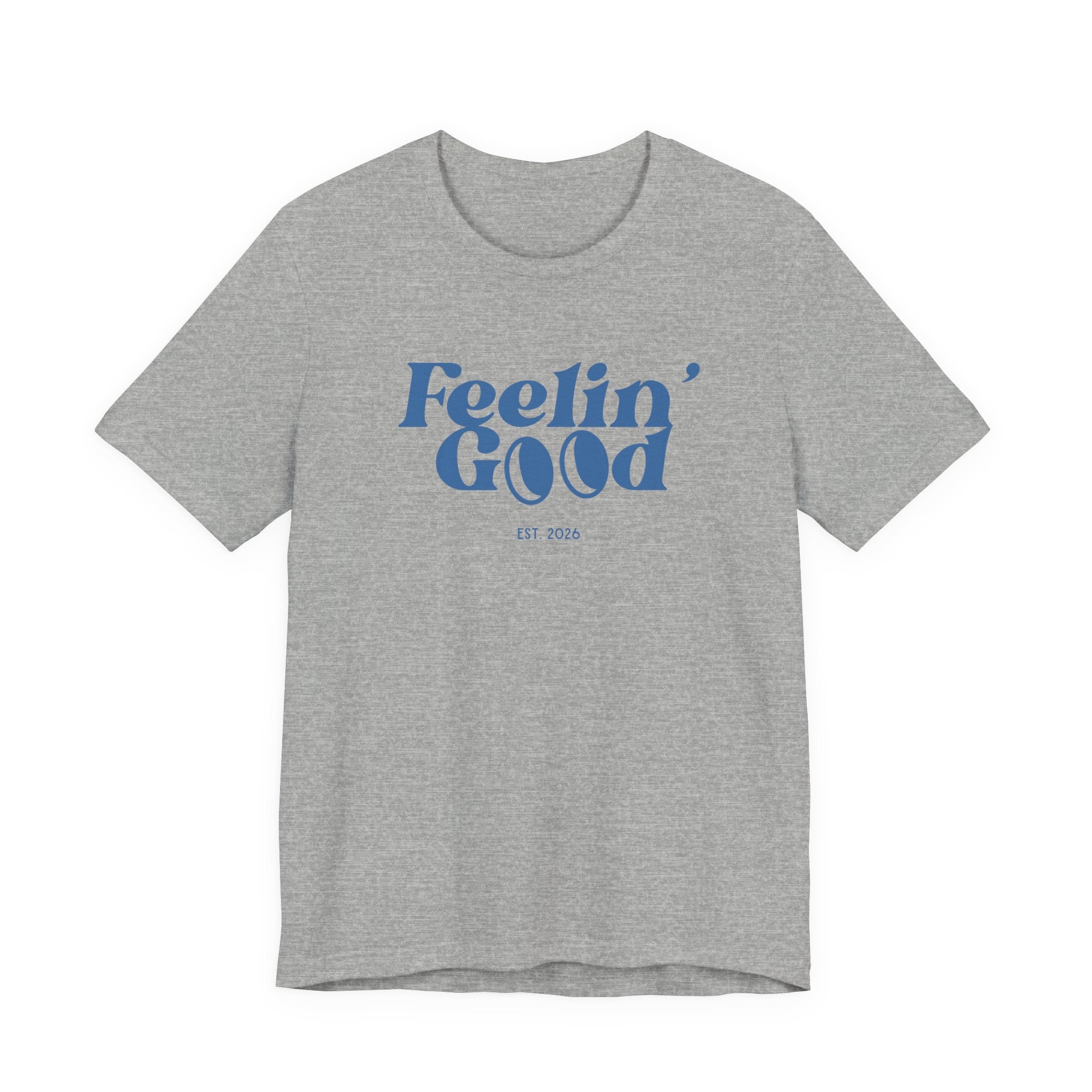 Feelin' Good Graphic Tee — Vintage Retro Positive Vibe T-Shirt