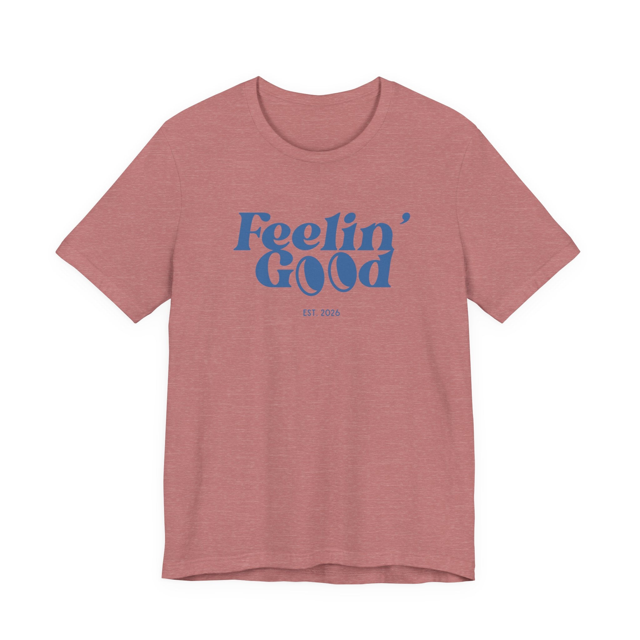 Feelin' Good Graphic Tee — Vintage Retro Positive Vibe T-Shirt