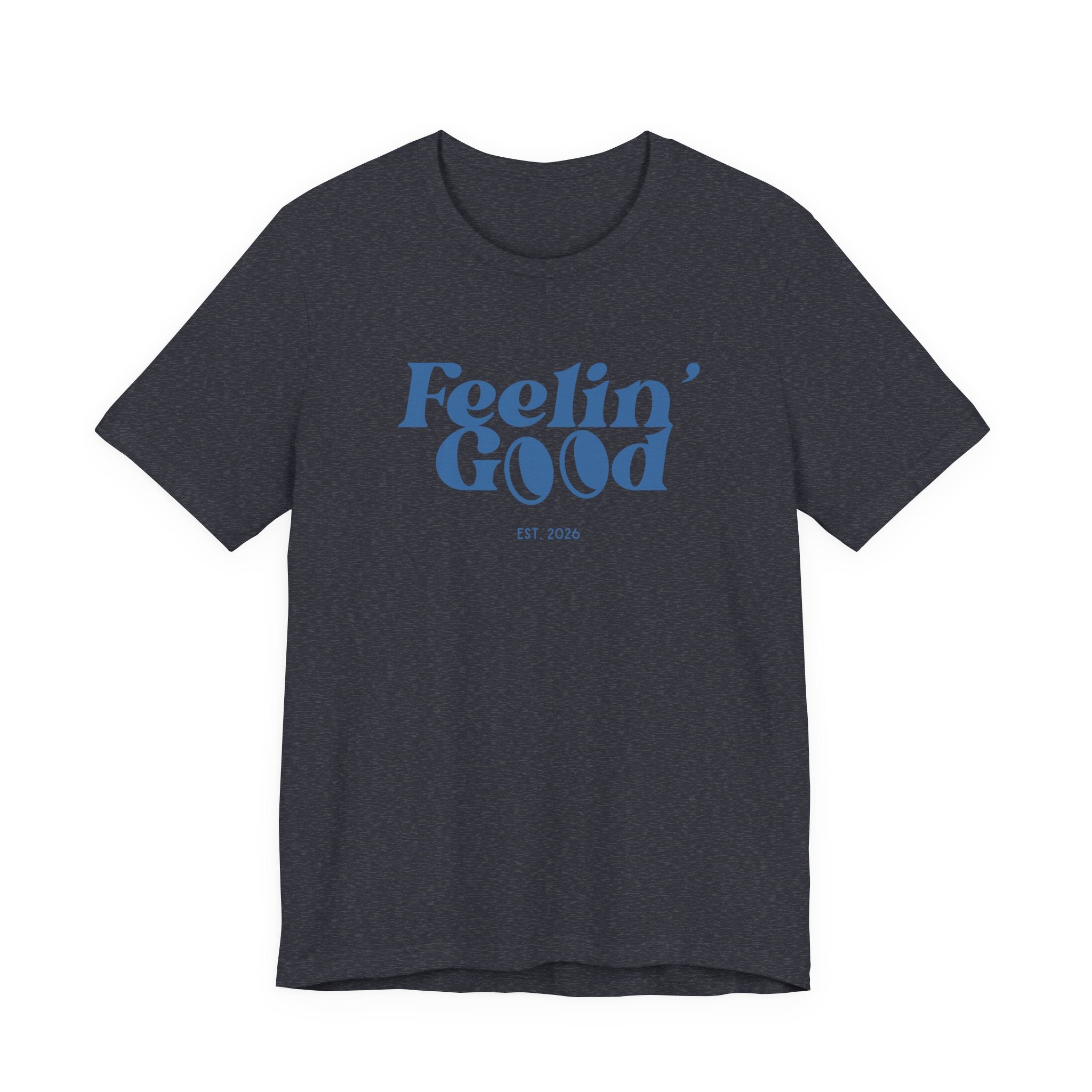 Feelin' Good Graphic Tee — Vintage Retro Positive Vibe T-Shirt