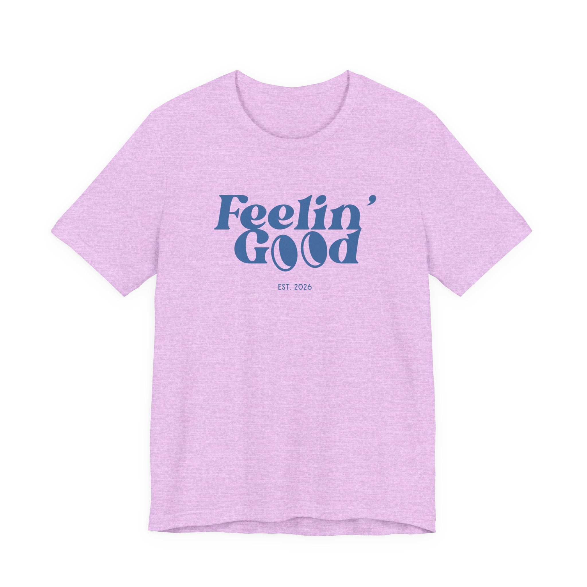 Feelin' Good Graphic Tee — Vintage Retro Positive Vibe T-Shirt
