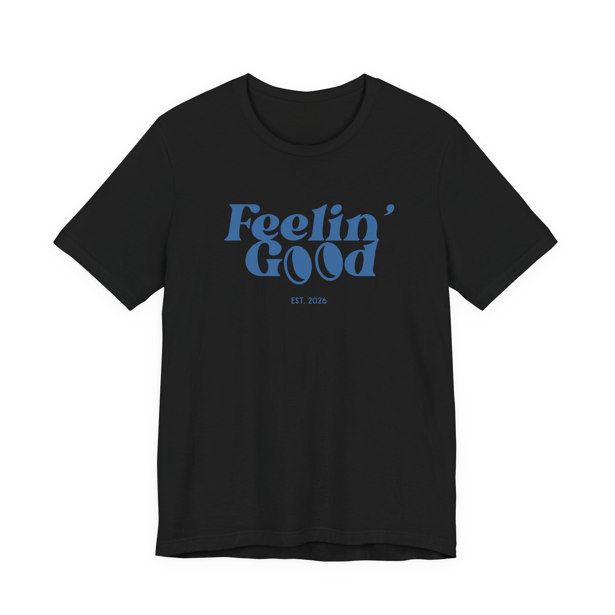 Feelin' Good Graphic Tee — Vintage Retro Positive Vibe T-Shirt