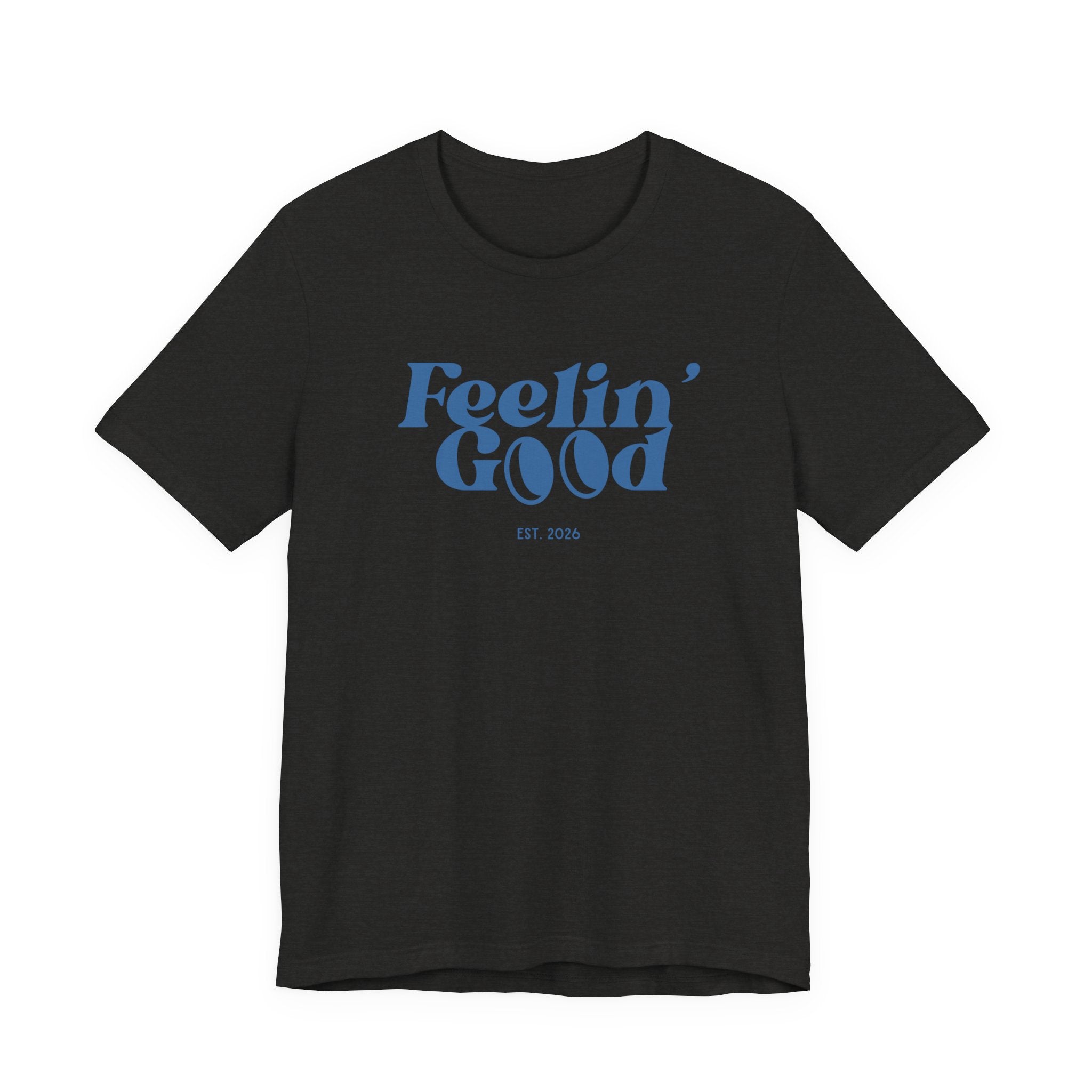 Feelin' Good Graphic Tee — Vintage Retro Positive Vibe T-Shirt